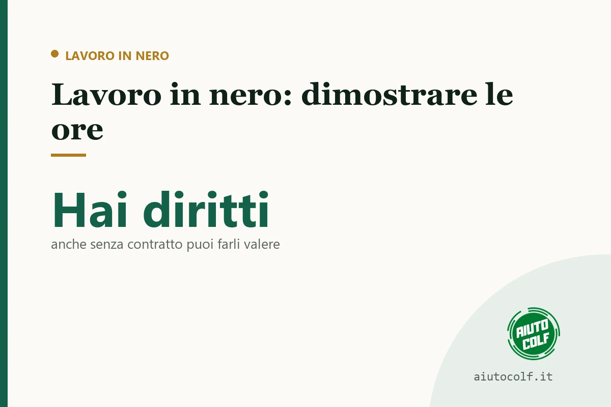Lavoro in nero come badante: come dimostrare le ore che hai fatto