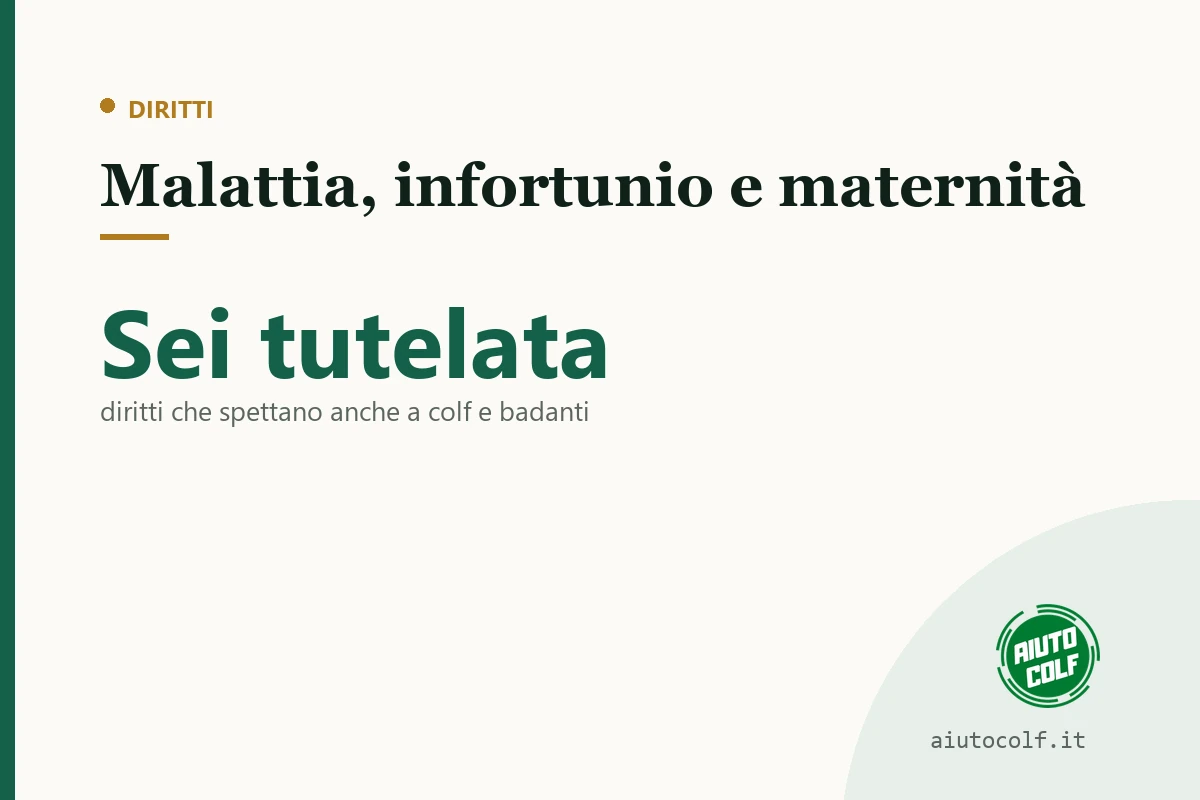Malattia, infortunio e maternità di colf e badanti: i tuoi diritti